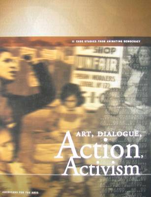 Cover of Art, Dialogue, Action, Activism