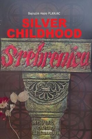 Cover of Silver Childhood