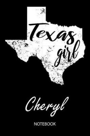 Cover of Texas Girl - Cheryl - Notebook