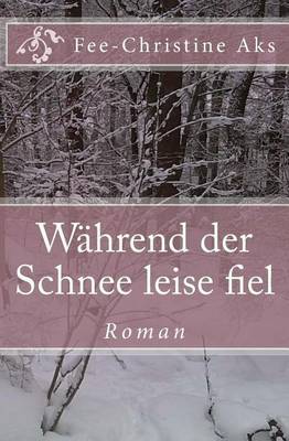 Book cover for Während der Schnee leise fiel