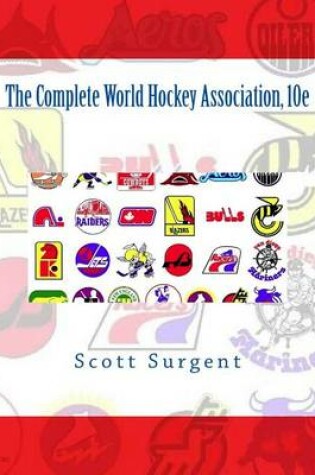 Cover of The Complete World Hockey Association, 10e