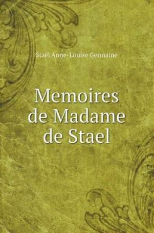 Cover of Memoires de Madame de Stael