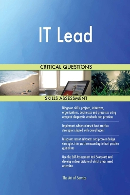 Book cover for IT Lead Critical Questions Skills Assessment