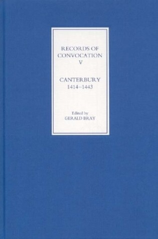 Cover of Records of Convocation V: Canterbury, 1414-1443