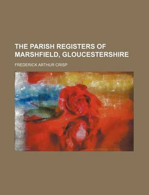 Book cover for The Parish Registers of Marshfield, Gloucestershire