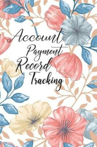 Cover of Account Payment Record Tracking