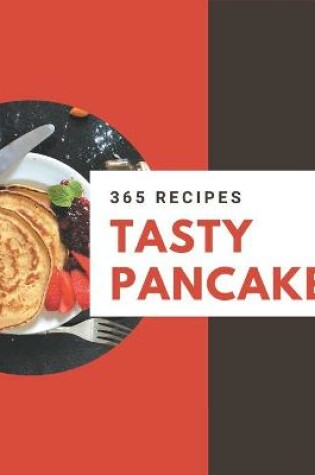 Cover of 365 Tasty Pancake Recipes