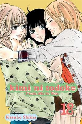 Book cover for Kimi ni Todoke: From Me to You, Vol. 18