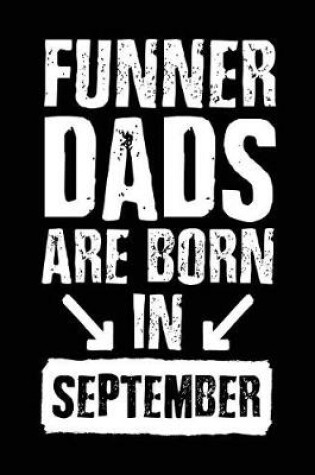 Cover of Funner Dads Are Born In September