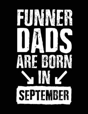 Book cover for Funner Dads Are Born In September