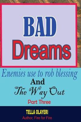 Cover of Bad Dreams Enemies Use to Rob Blessing and the Way Out Part Three