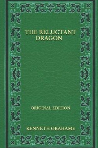 Cover of The Reluctant Dragon - Original Edition