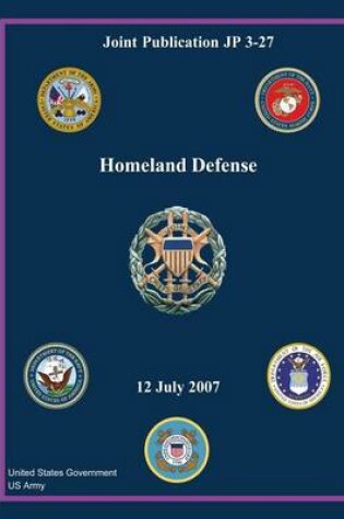 Cover of Joint Publication JP 3-27 Homeland Defense 12 July 2007