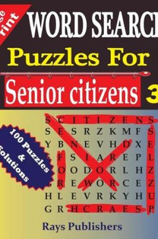 Cover of WORD SEARCH Puzzles for Senior Citizens 3 (Large Print)