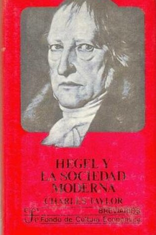Cover of Hegel y La Sociedad Moderna