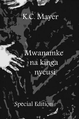 Book cover for Mwanamke Na Kinga Nyeusi Special Edition