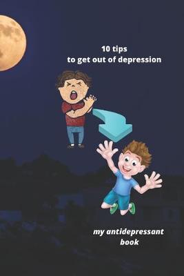 Book cover for 10 tips to get out of depression