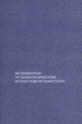 Cover of An Examination of Narrative Structure in Four Films of Frank Capra