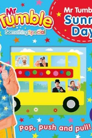 Cover of Something Special: Mr Tumble's Sunny Day. Pop, Push and Pull