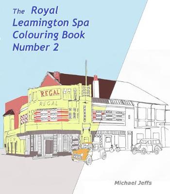 Book cover for The Royal Leamington Spa Colouring Book Number 2