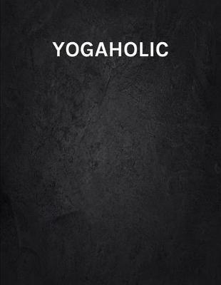 Cover of Yogaholic