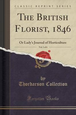 Book cover for The British Florist, 1846, Vol. 1 of 6