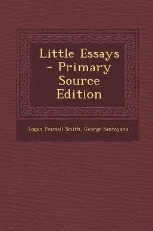 Cover of Little Essays - Primary Source Edition