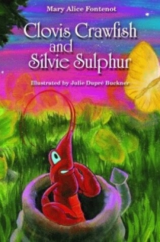 Cover of Clovis Crawfish and Silvie Sulphur