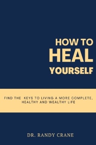 Cover of How to Heal Yourself