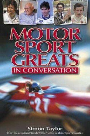 Cover of Motor Sport Greats...in Conversation