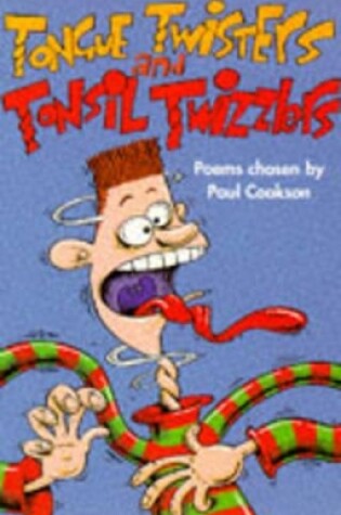Cover of Tongue Twisters and Tonsil Twizzlers