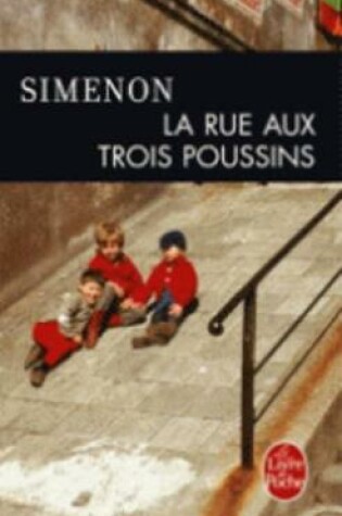 Cover of La rue aux trois poussins