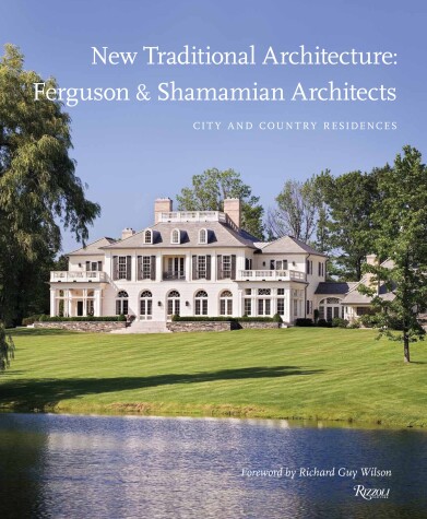 Book cover for New Traditional Architecture: Ferguson & Shamamian Architects