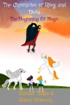 Book cover for The Chronicles of Riley and Bella