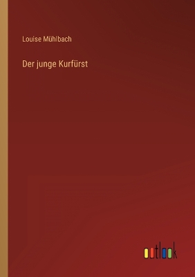 Book cover for Der junge Kurfürst