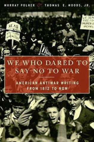 Cover of We Who Dared to Say No to War