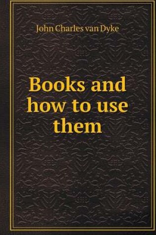 Cover of Books and how to use them