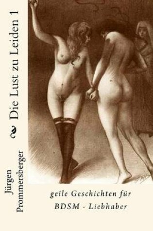 Cover of Die Lust Zu Leiden 1