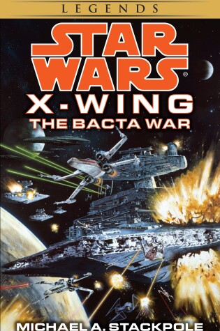 Cover of The Bacta War: Star Wars Legends (Rogue Squadron)