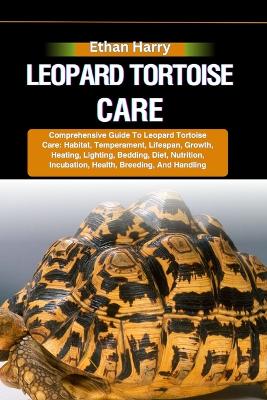 Book cover for Leopard Tortoise Care