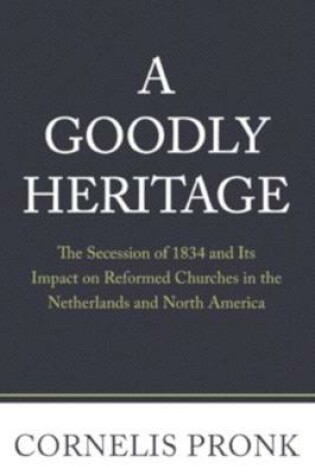 Cover of Goodly Heritage, A