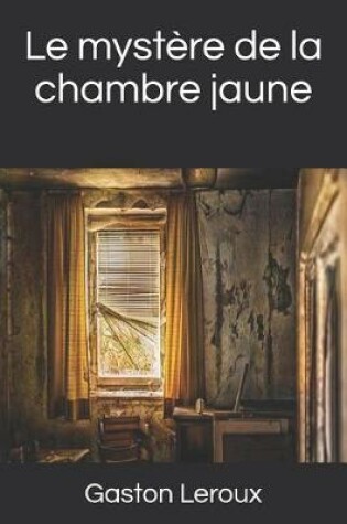 Cover of Le mystère de la chambre jaune