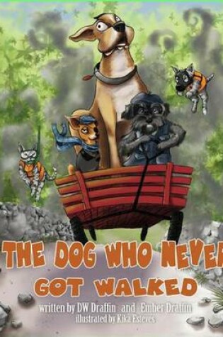 Cover of The Dog Who Never Got Walked