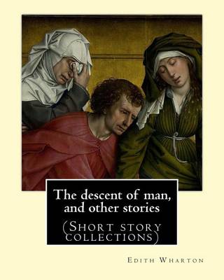 Book cover for The descent of man, and other stories, By Edith Wharton (Short story collections)