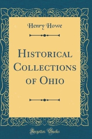 Cover of Historical Collections of Ohio (Classic Reprint)