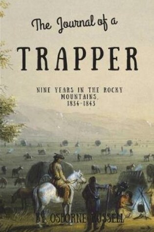 Cover of Journal of a Trapper (Illustrated)