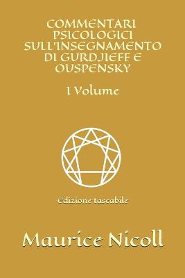 Book cover for Commentari psicologici sull'insegnamento di Gurdjieff e Ouspensky - I Volume