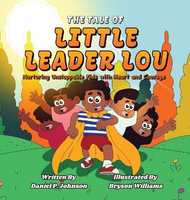 Book cover for The Tale of Little Leader Lou