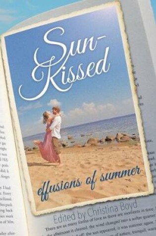 Cover of Sun-Kissed Effusions of Summer