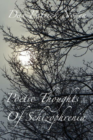 Cover of Poetic Thoughts of Schizophrenia